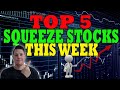  top 5 stocks set to squeeze  highest short interest stocks  big week ahead