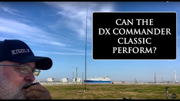 Can the DX Commander Classic Perform?
