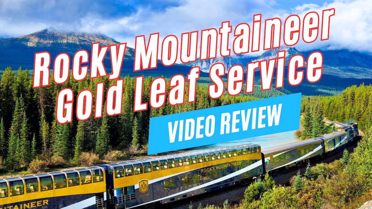 ROCKY MOUNTAINEER Gold Leaf Service Review, Canada Tour the World TV