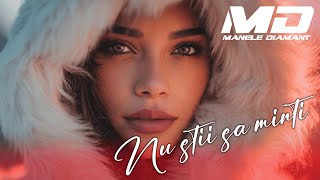 NU ȘTII SĂ MINȚI 💔 | Manele Diamant 💎 | Hit Nou 2026