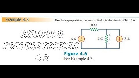 Example &Practice Problem 4.3 | superposition | fundamental of electric circuits by Alexnder