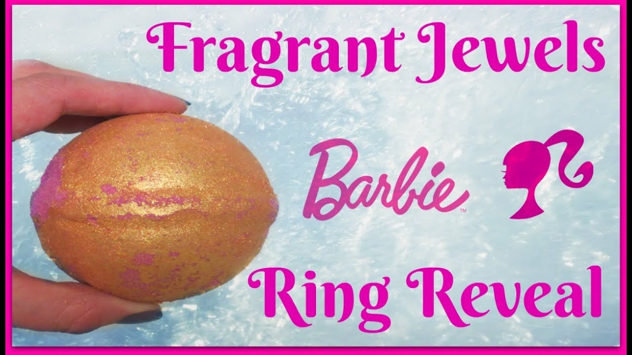 Fragrant Jewels Ring Reveal - Barbie Bath Bomb! - YouTube