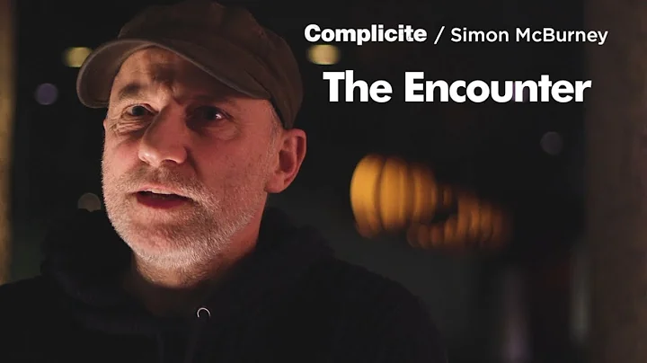 The Encounter | Simon McBurney & Marcus du Sautoy | Complicit