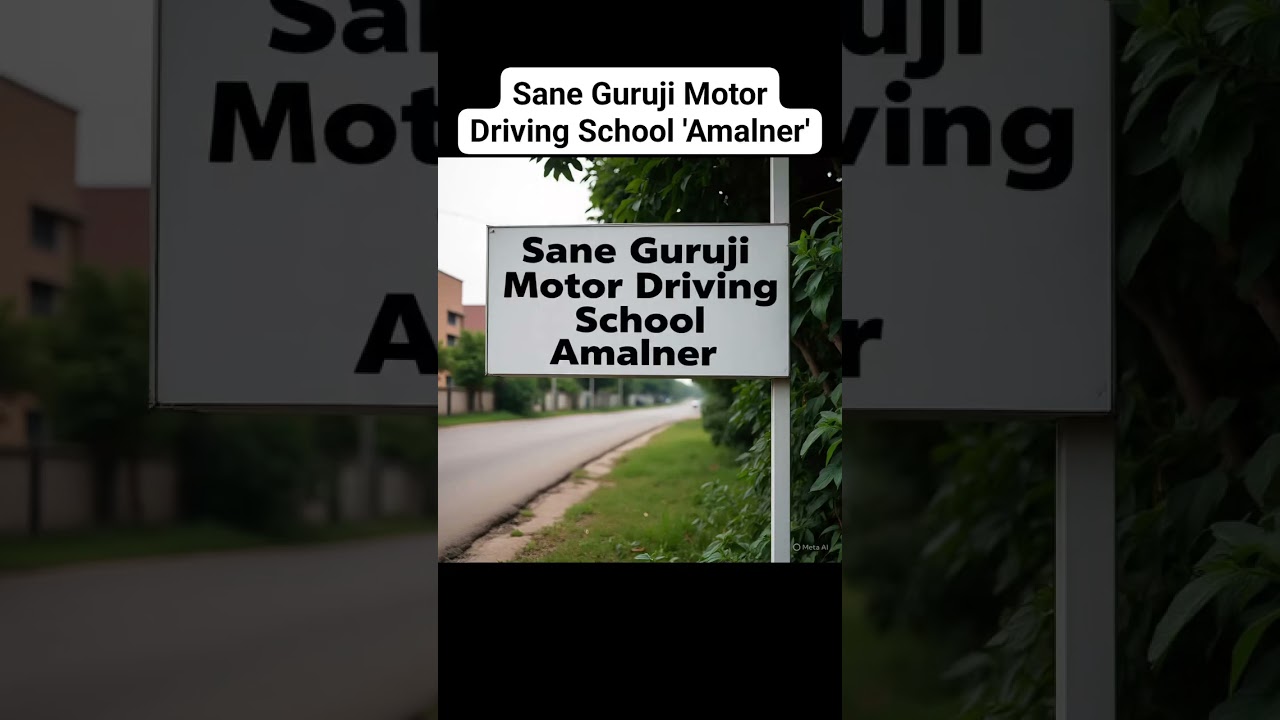 Sane Guruji MotorDriving School 'Amalner'