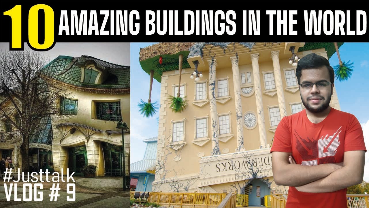 10 MOST AMAZING BUILDINGS IN THE WORLD | ©Sidharthbabu CP | VLOG #9 ...