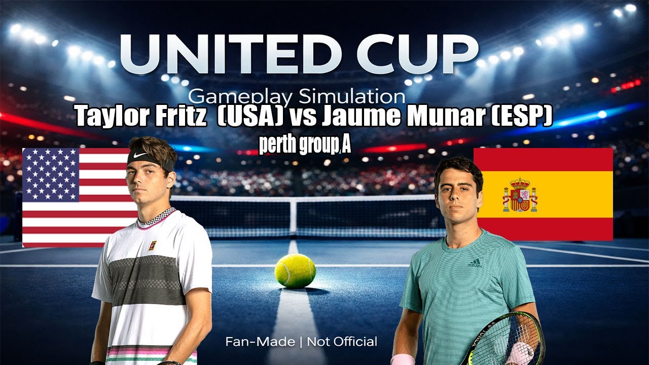 United Cup | Taylor Fritz  (USA) vs Jaume Munar (ESP) | [5 JAN 2026] | Gameplay Simulation