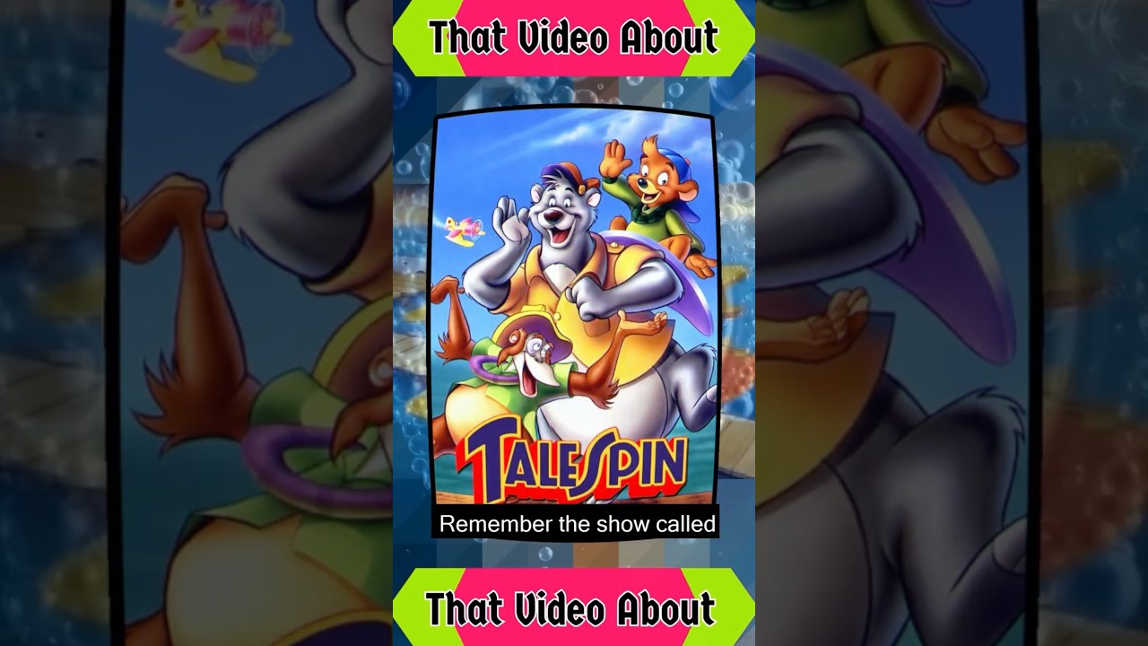 TaleSpin Cartoon facts || That Video About 