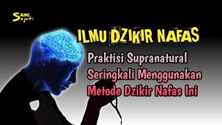 Dzikir Nafas Ismu Dzat Yang Luar Biasa Hasilnya