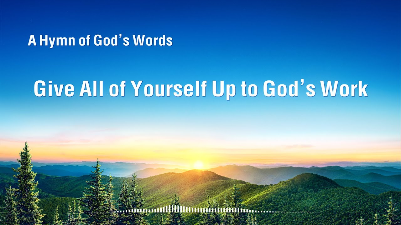 "Give All of Yourself Up to God’s Work" | 2020 English Christian Song With Lyrics