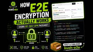 How End-to-End Encryption Actually Works | Built My First NPM Package (ECDH, AES & RSA)