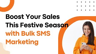 Boost Your Sales This Festive Season with Bulk SMS Marketing @mysmsmantra9433 screenshot 4