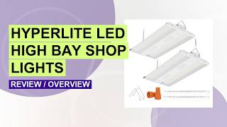 Hyperlite 165W LED Linear High Bay Shop Light Review