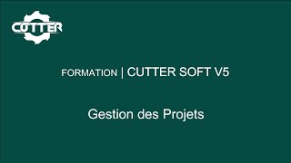 Formation CUTTER SOFT V5 | Gestion des Projets screenshot 1