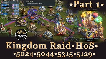 Kingdom Raid•HoS•5024•5044•5315•5129•Part 1•King Of Avalon
