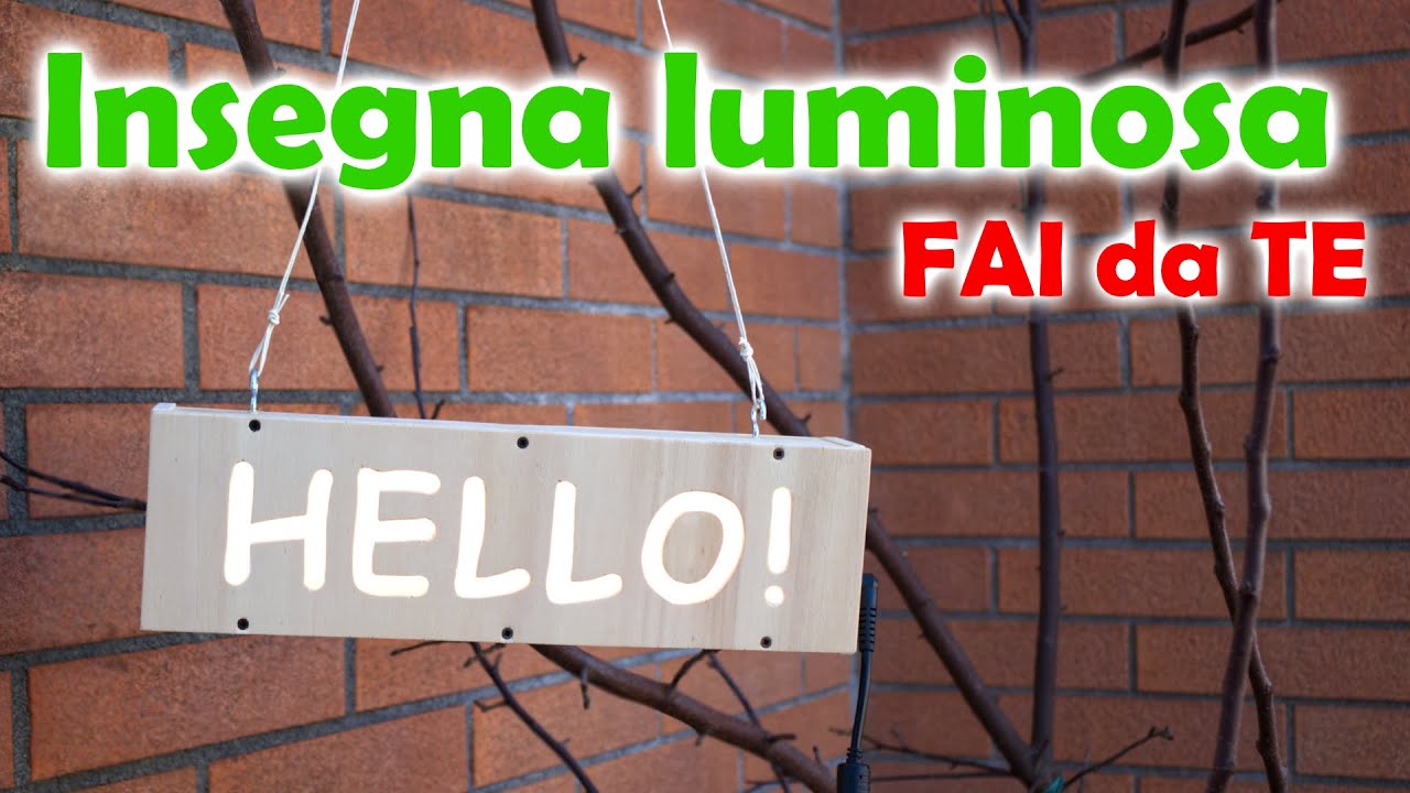 Insegna Luminosa a LED in Legno FAI da TE 