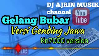 Gelang Bubar - Gending Jawa Kn7000 Version | Gelang Sipaku Gelang