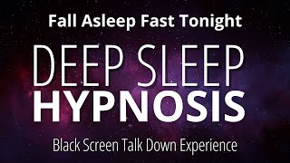 Sleep Hypnosis (Strong) Black Screen Talk Down To Reduce Anxiety