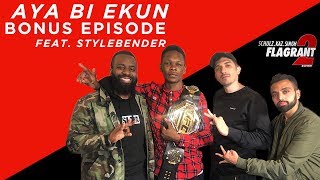 Flagrant 2: Aya Bi Ekun feat. Stylebender Israel Adesanya  (Audio Fixed!!!)