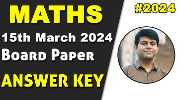 Maths 2024 Board Exam Answer Key | ICSE Class 10th Maths 15th March 2024