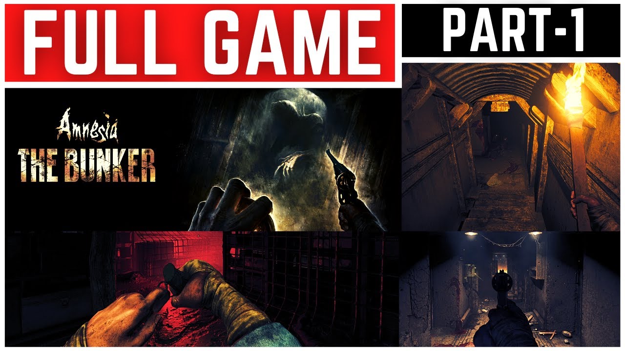 Amnesia The Bunker Full Gameplay Walkthrough Part - 1 - YouTube