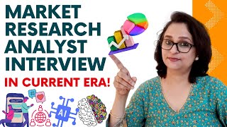 Market Research Analyst Interview Questions - With focus on AI, Automation and Social Media !