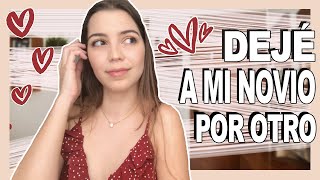 #StoryTime - TENÍA NOVIO Y ME ENAMORÉ DE OTRO...