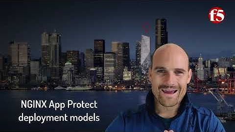 Nginx App Protect - Deployment Models
