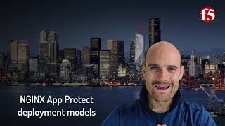 Nginx App Protect - Deployment Models