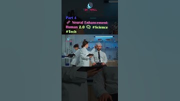 🧬 Neural Enhancement: Human 2.0 🧠 #Science #Tech @TEKTHRILL #ai #tranding #technology PART 4