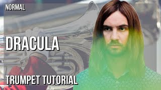 How to play Dracula by Tame Impala on Trumpet (Tutorial)