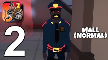 Robbery Madness 2 - Gameplay Walkthrough Part 2 - Mall (NORMAL) [iOS,Android]