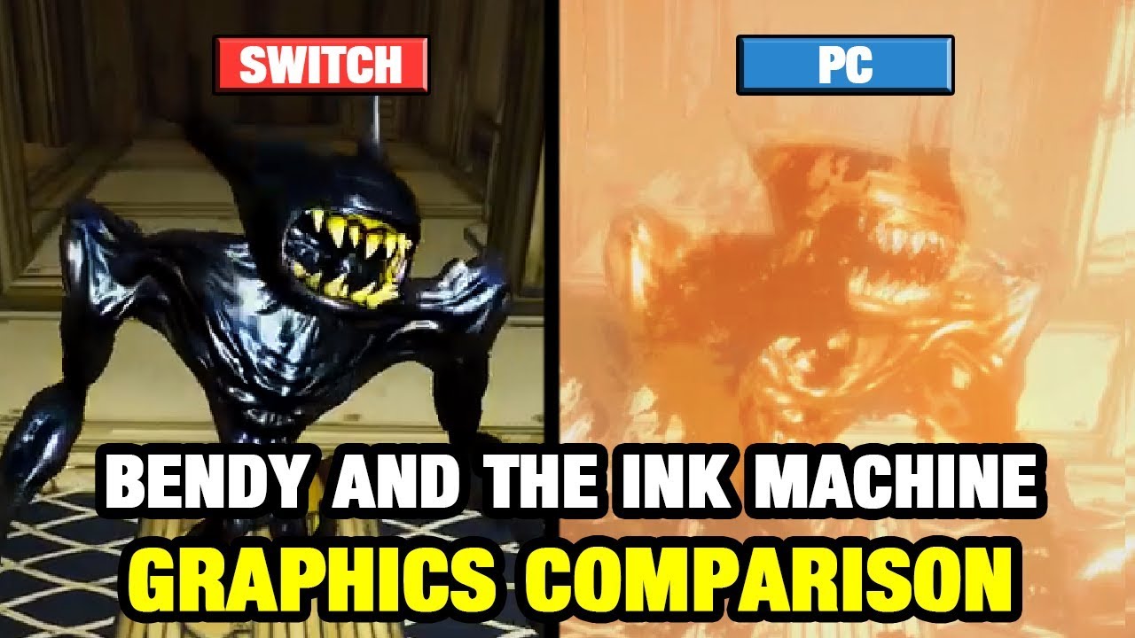Bendy And The Ink Machine Graphics Comparison Switch Vs Pc Youtube - bendy and the ink machine video game fan art roblox bacon soup