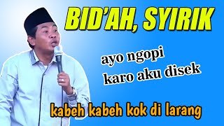 Kh Anwar zahid terbaru  - Ojo ngomong Bid'ah disek