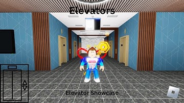 [4K] Elevators - Elevator Showcase - Roblox