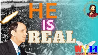 HE IS SO REAL | REV. WILLIAM BRANHAM |@WorshipYeHim-jay