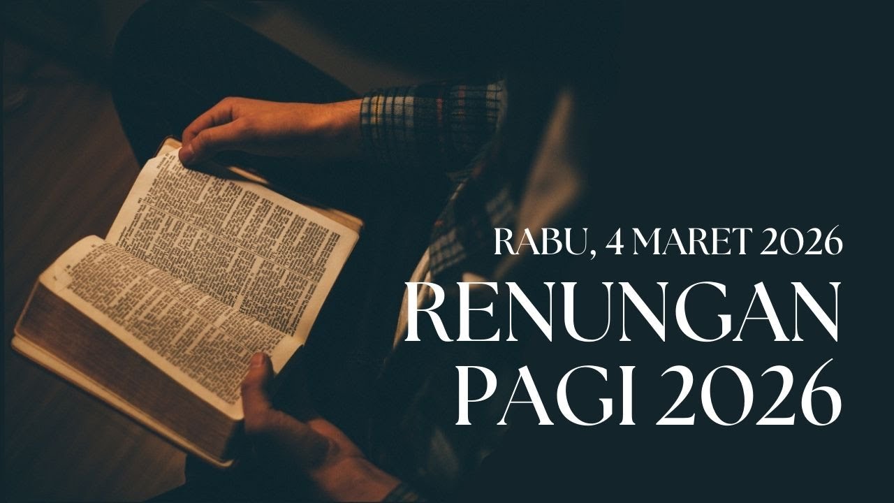 Renungan Pagi | 4 Maret 2026 | Tuhan Peduli Pada Pikiran Kita