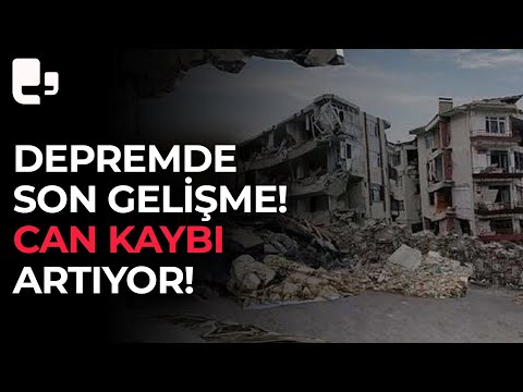 Deprem felaketinde 3.gün: Can kaybında artış devam ediyor