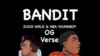 Juice Wrld - Bandit ft. NBA Youngboy (w\/ OG Verse) (Best Version)