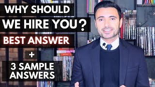 Why Should We Hire You  BEST ANSWER (Sample Answers Included)