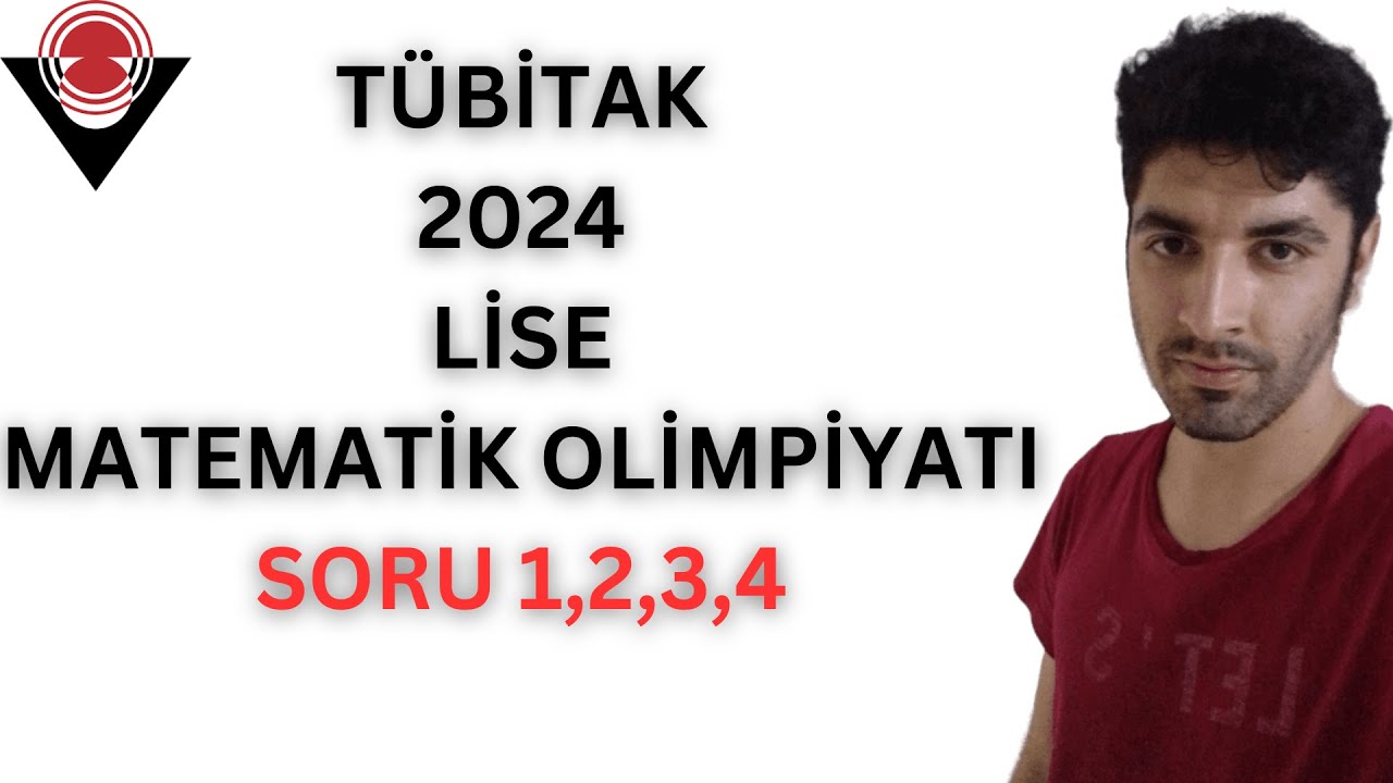 2024 Tübitak Lise Matematik Olimpiyatları 1-4