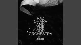 Video thumbnail of "Raz Ohara - Miracle"