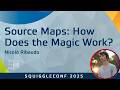 Source Maps: How Does the Magic Work?