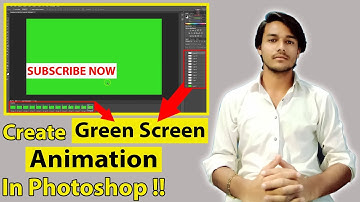 Create Green Screen Animation Using Photoshop - Technical Yuf