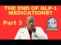 GLP 1 MEDICATIONS ARE IN DANGER Do THIS To Keep Your Supply Part 3 GLP 1 MEDICATIONS ARE IN DANGER Do THIS To Keep Your Supply Part 3