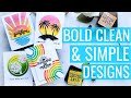 How to Create Bold Clean &amp; Simple Cards: It&#39;s Almost Summer!