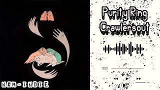 Purity Ring - Crawlersout (Lyrics &amp; Sub Español) [N0M]