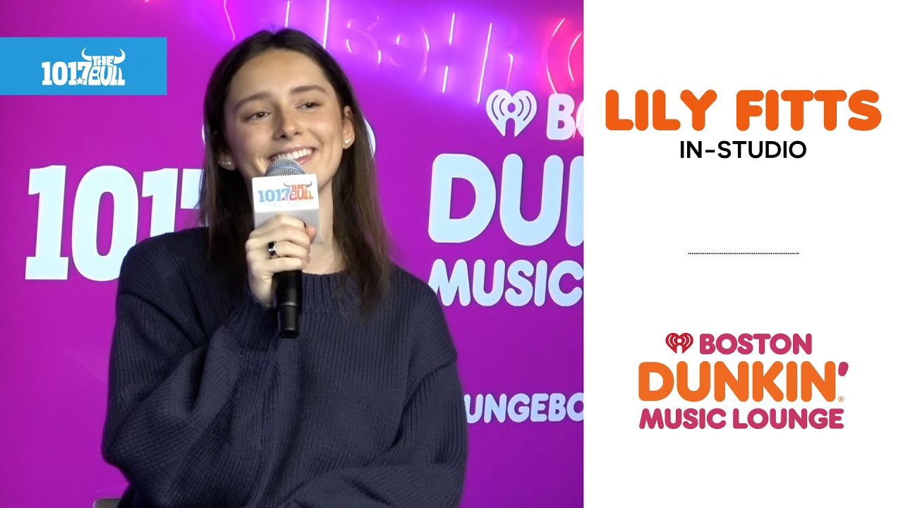 Lily fitts in 101 7 the bull s boston dunkin music lounge youtube