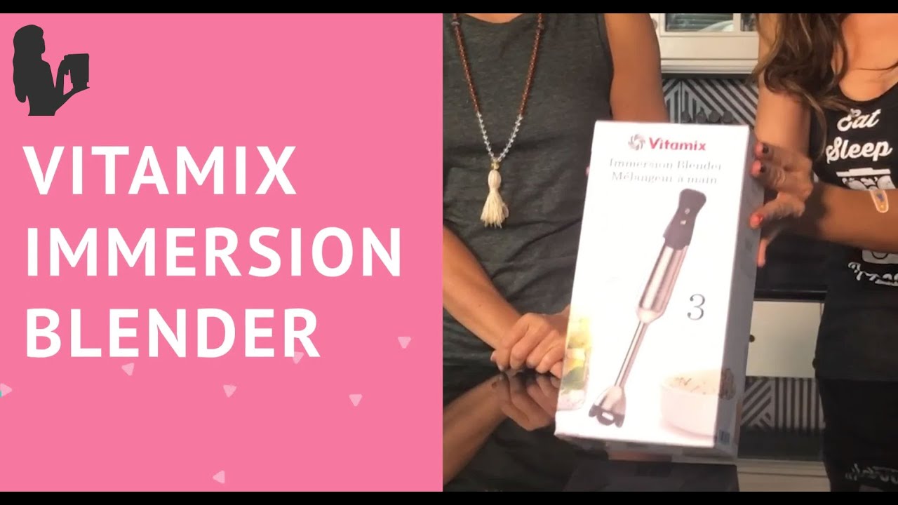 While We're Home - 5 Reasons We Use Our Vitamix Immersion Blender Daily —  Traveling Newlyweds