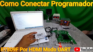 👉RT809F, Como Conectar Programador por HDMI, Conexión (UART) RX,TX👈Con Tarjeta MainBoard TCL.FACIL✅