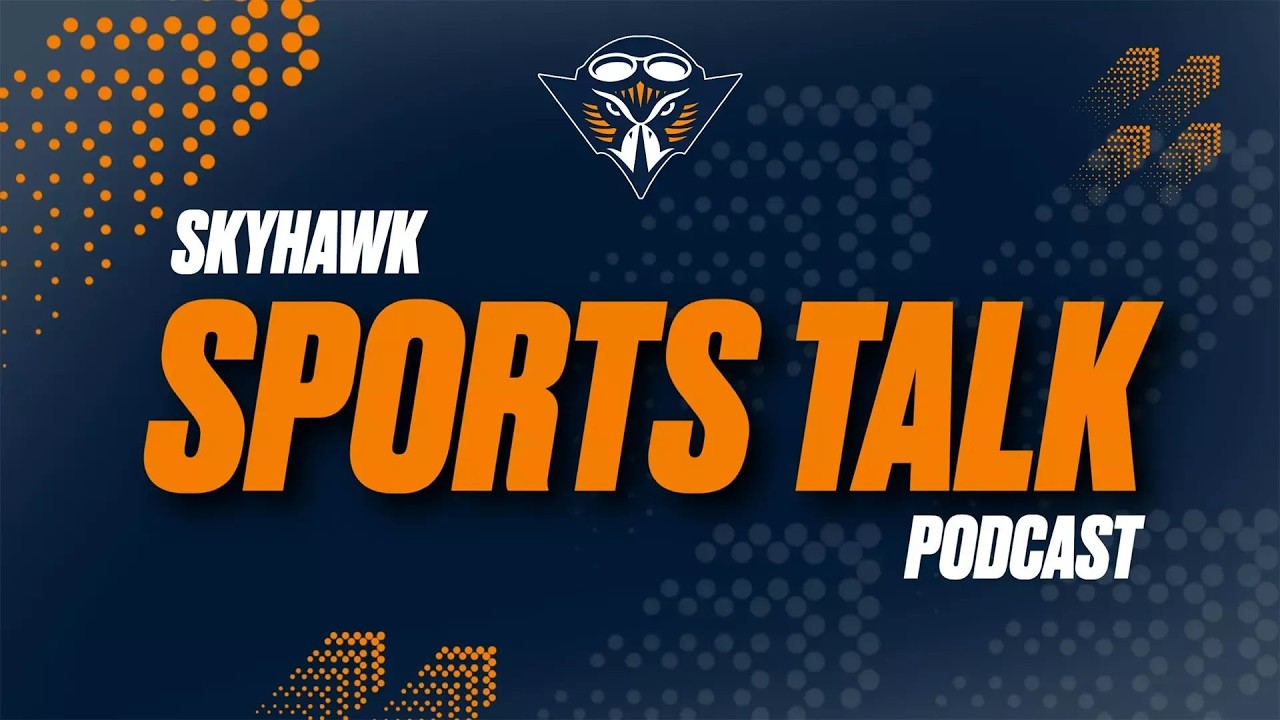 Skyhawk Sports Talk - Season 3, Episode 22